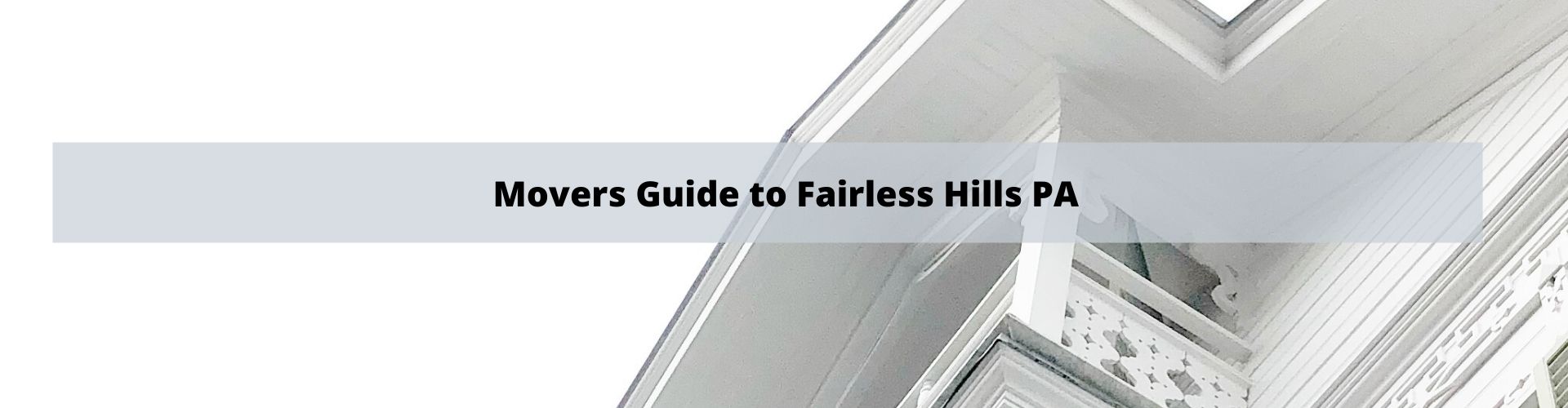Mover's Guide to Fairless Hills PA